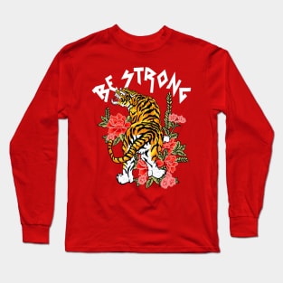 Be Strong Long Sleeve T-Shirt